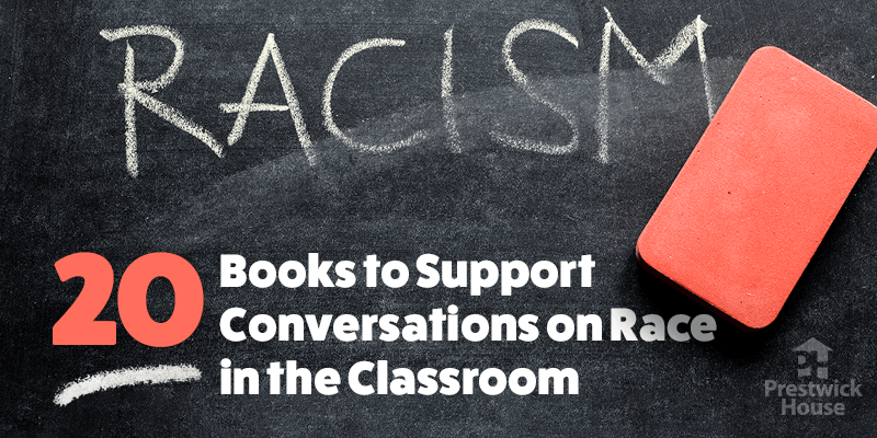 20 Books to Support Conversations on Race in the Classroom